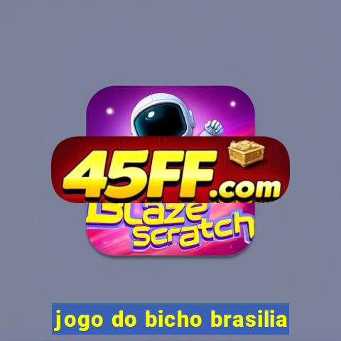 jogo do bicho brasilia